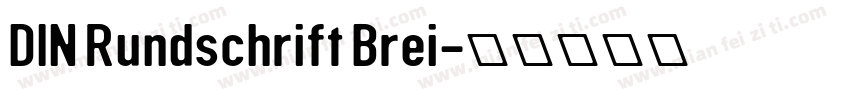 DIN Rundschrift Brei字体转换